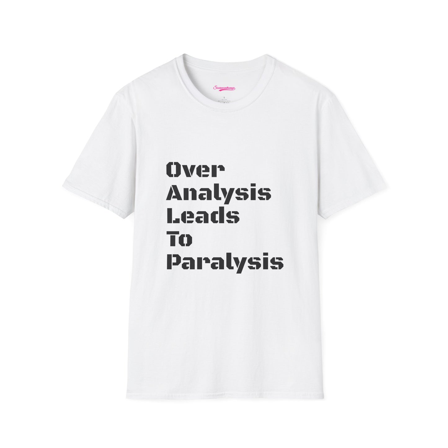 Anaysis Leads To Paralysis Unisex Softstyle T-Shirt