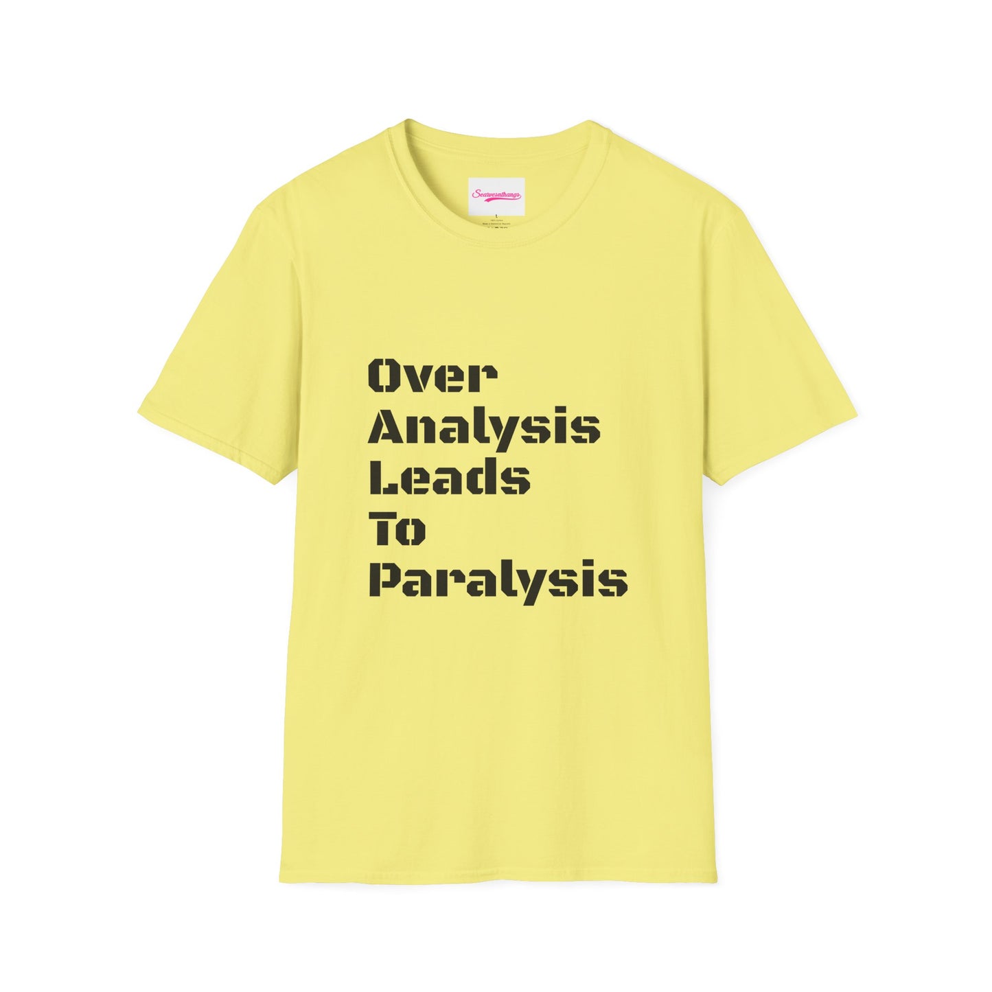 Anaysis Leads To Paralysis Unisex Softstyle T-Shirt