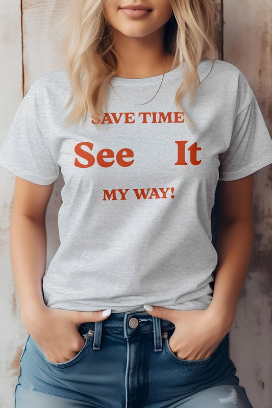 See It My Way, Typography Graphic Tee