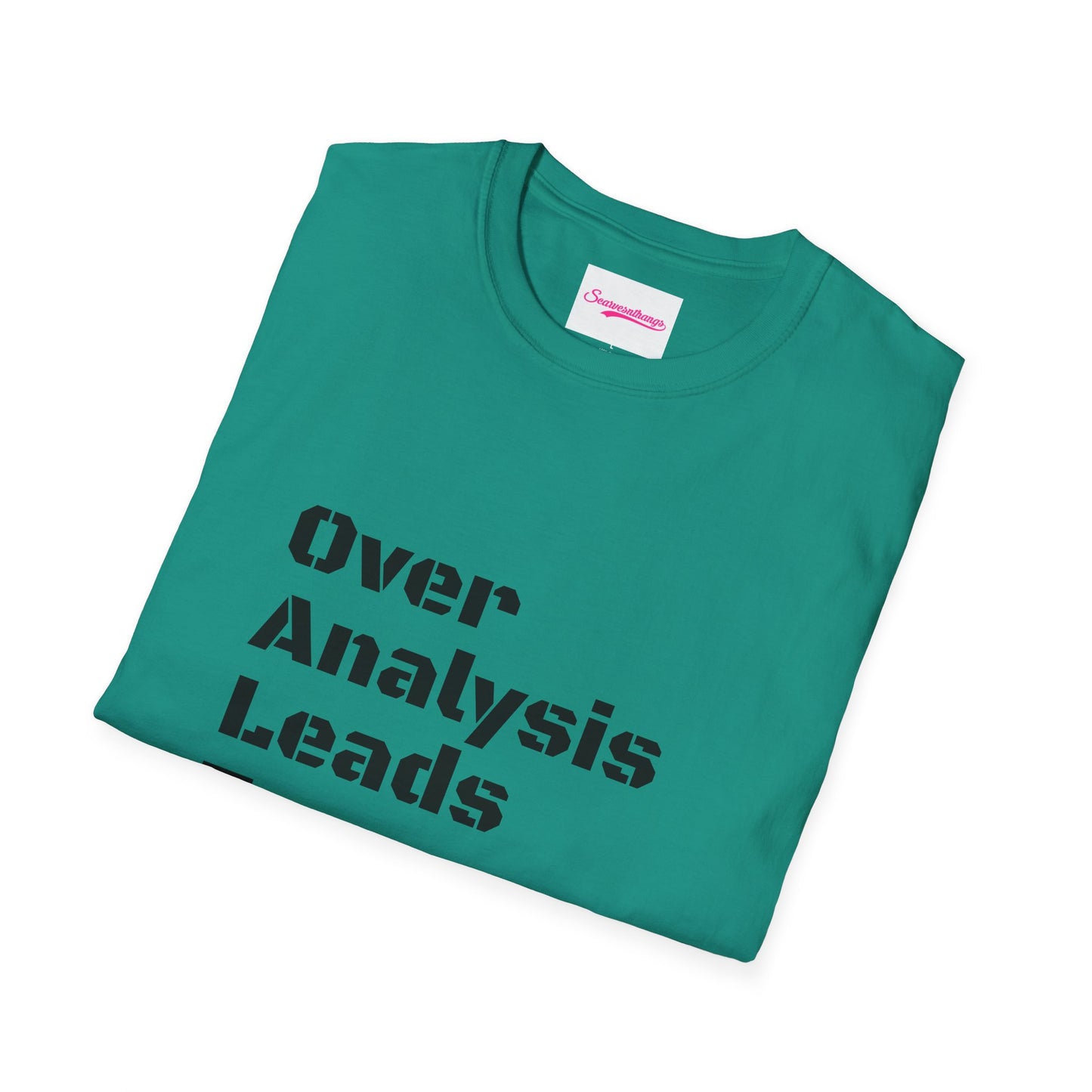 Anaysis Leads To Paralysis Unisex Softstyle T-Shirt